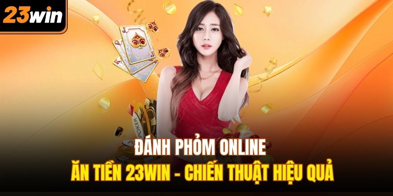 Đánh phỏm online ăn tiền