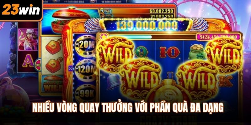 Nhiều vòng quay thưởng với phần quà đa dạng