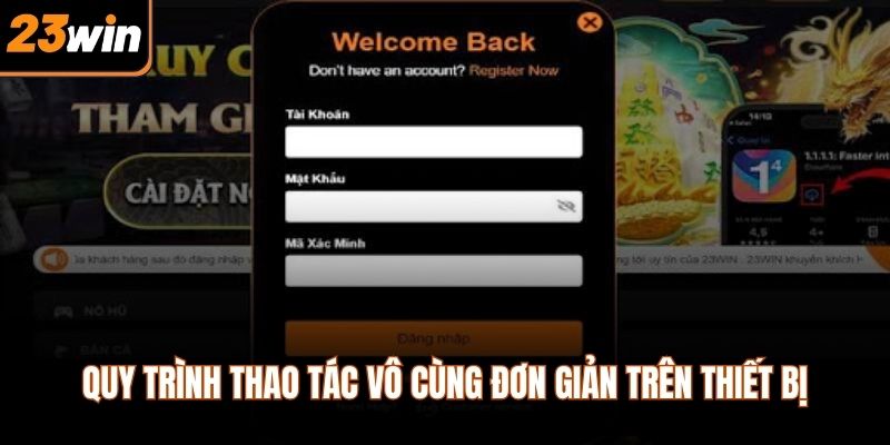 Quy trình thao tác vô cùng đơn giản trên thiết bị